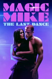 Magic Mike – The Last Dance
